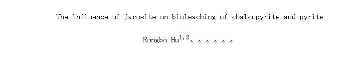 The influence of jarosite on bioleaching of chalcopyrite and pyrite