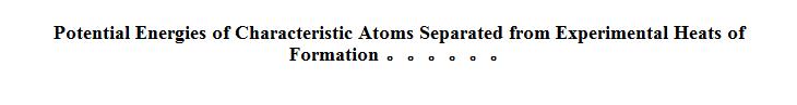 Potential Energies of Characteristic Atoms Separated from Experimental Heats of Formation of AuCu and AuCu<SUB>3</SUB> Compounds