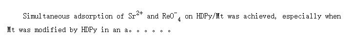 Conclusions of Synergistic Effect of Sr<SUP>2+</SUP> and ReO<SUP>-</SUP><SUB>4</SUB> Adsorption on Hexadecyl Pyridinium-Modified Montmorillonite