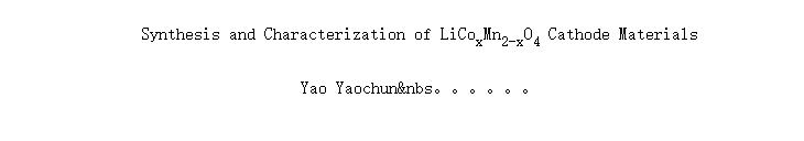 Synthesis and Characterization of LiCo<SUB>x</SUB>Mn<SUB>2-x</SUB>O<SUB>4 </SUB>Cathode Materials