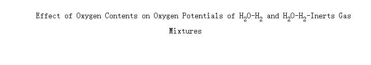 Effect of Oxygen Contents on Oxygen Potentials of H<sub>2</sub>O-H<sub>2</sub> and H<sub>2</sub>O-H<sub>2</sub>-Inerts Gas Mixtures<sup></sup>