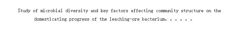 Study of microbial diversity and key factors affecting community structure on the domesticating progress of the leaching-ore bacterium