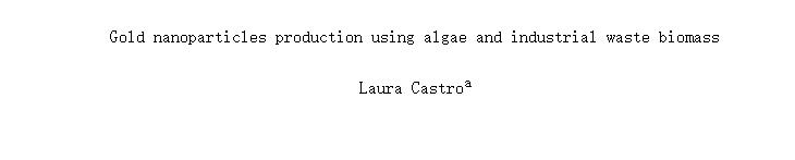 Gold nanoparticles production using algae and industrial waste biomass