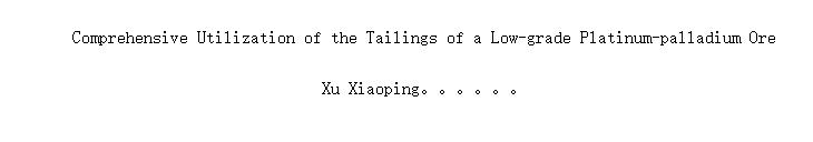 Comprehensive Utilization of the Tailings of a Low-grade Platinum-palladium Ore