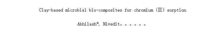 Clay-based microbial bio-composites for chromium () sorption