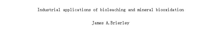 Industrial applications of bioleaching and mineral biooxidation