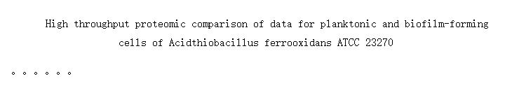 High throughput proteomic comparison of data for planktonic and biofilm-forming cells of Acidthiobacillus ferrooxidans ATCC 23270