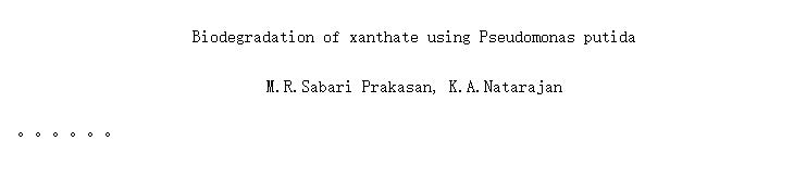 Biodegradation of xanthate using Pseudomonas putida