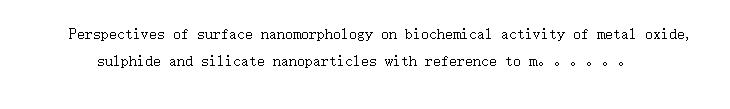 spectives of surface nanomorphology on biochemical activity of metal oxide, sulphide and silicate nanoparticles with reference to minerals bioprocessing